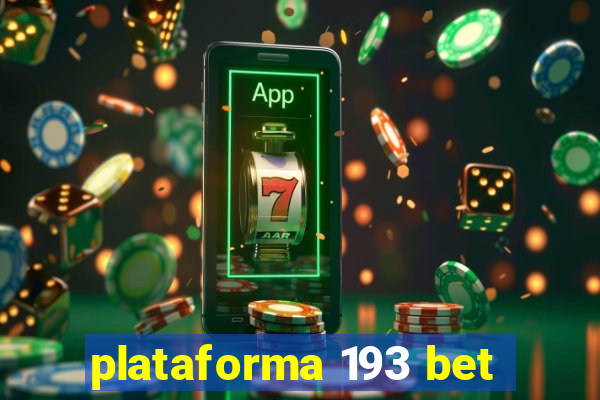 plataforma 193 bet